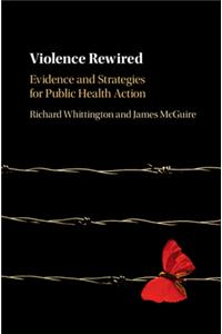 Violence Rewired
