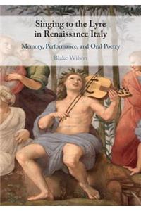 Singing to the Lyre in Renaissance Italy