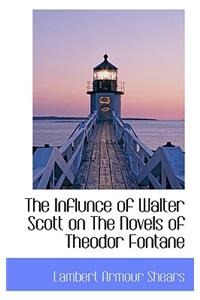 The Influnce of Walter Scott on the Novels of Theodor Fontane