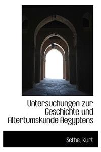 Untersuchungen Zur Geschichte Und Altertumskunde Aegyptens