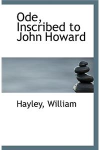 Ode, Inscribed to John Howard