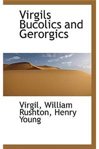 Virgils Bucolics and Gerorgics