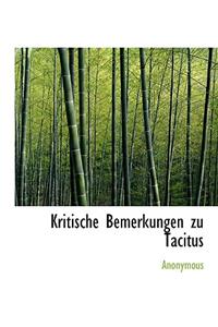 Kritische Bemerkungen Zu Tacitus