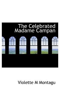 The Celebrated Madame Campan