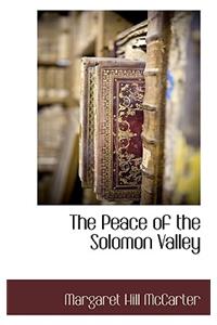 Peace of the Solomon Valley