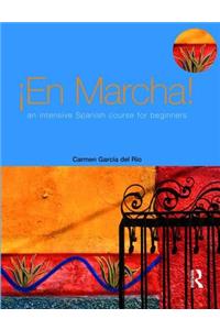 En Marcha: An Intensive Spanish Course for Beginners
