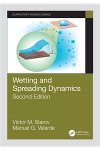 Wetting and Spreading Dynamics, Second Edition