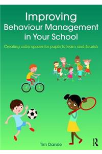 Improving Behaviour Management in Your School