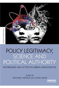 Policy Legitimacy, Science and Political Authority