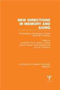 New Directions in Memory and Aging (PLE