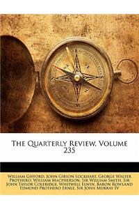 The Quarterly Review, Volume 235