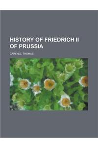 History of Friedrich II of Prussia - Volume 17