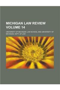 Michigan Law Review Volume 14