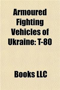 Armoured Fighting Vehicles of Ukraine