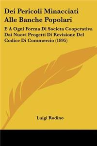Dei Pericoli Minacciati Alle Banche Popolari