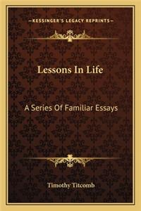 Lessons in Life