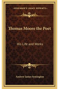 Thomas Moore the Poet