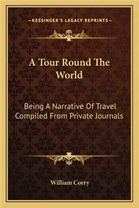 A Tour Round The World
