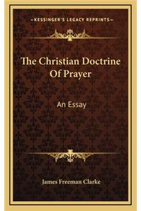 The Christian Doctrine of Prayer