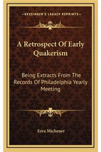 A Retrospect of Early Quakerism