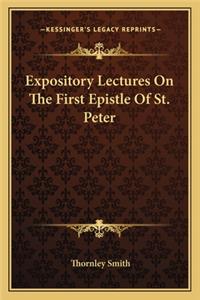 Expository Lectures on the First Epistle of St. Peter