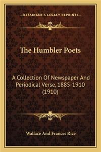 The Humbler Poets the Humbler Poets