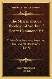 The Miscellaneous Theological Works Of Henry Hammond V3