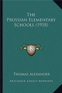 Prussian Elementary Schools (1918) the Prussian Elementary Schools (1918)