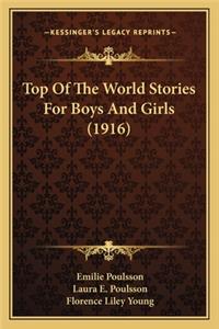 Top Of The World Stories For Boys And Girls (1916)