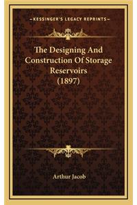 The Designing and Construction of Storage Reservoirs (1897)