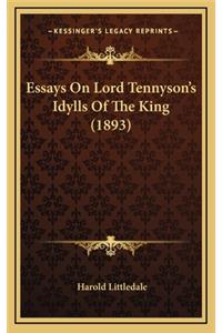 Essays on Lord Tennyson's Idylls of the King (1893)