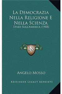 La Democrazia Nella Religione E Nella Scienza
