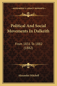Political And Social Movements In Dalkeith