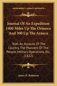 Journal Of An Expedition 1400 Miles Up The Orinoco And 300 Up The Arauca