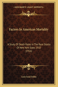 Factors In American Mortality