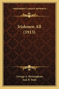 Irishmen All (1913)