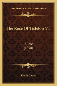 Rose Of Tistelon V1