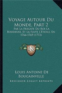 Voyage Autour Du Monde, Part 2