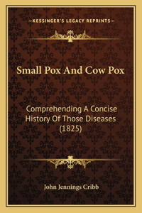 Small Pox And Cow Pox