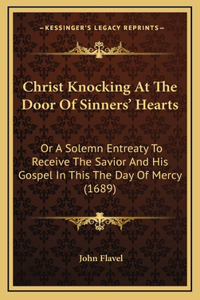 Christ Knocking At The Door Of Sinners' Hearts