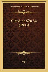 Claudine S'en Va (1903)