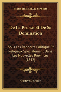 De La Prusse Et De Sa Domination