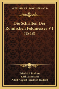 Die Schriften Der Romischen Feldmesser V1 (1848)