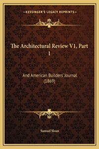 Architectural Review V1, Part 1