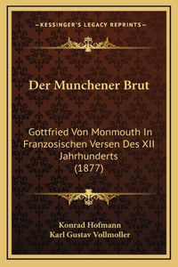 Der Munchener Brut
