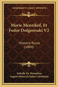 Marie Menzikof, Et Fedor Dolgorouki V2