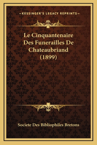 Le Cinquantenaire Des Funerailles De Chateaubriand (1899)