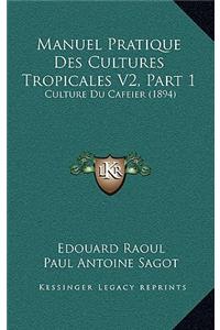 Manuel Pratique Des Cultures Tropicales V2, Part 1