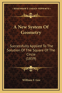 A New System Of Geometry