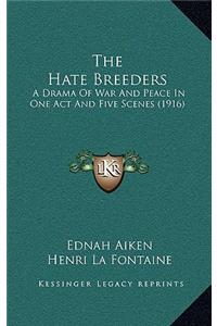 The Hate Breeders